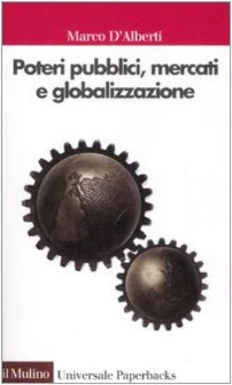 Immagine di POTERI PUBBLICI, MERCATI E GLOBALIZZAZIONE