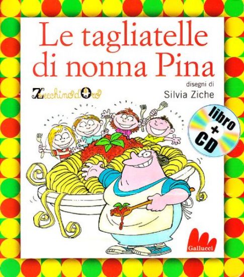 Immagine di TAGLIATELLE DI NONNA PINA. CON CD-ROM (LE)