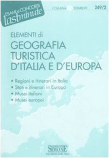 Immagine di ELEMENTI DI GEOGRAFIA TURISTICA D`ITALIA E D`EUROPA