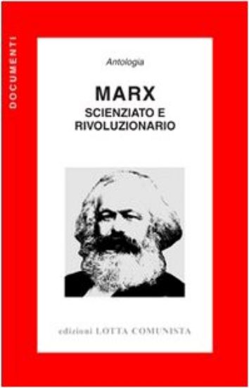 Immagine di MARX SCIENZIATO E RIVOLUZIONARIO - ANTOLOGIA