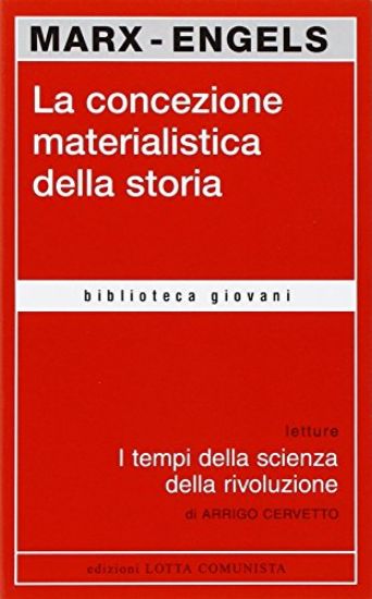 Immagine di CONCEZIONE MATERIALISTICA DELLA STORIA (LA)