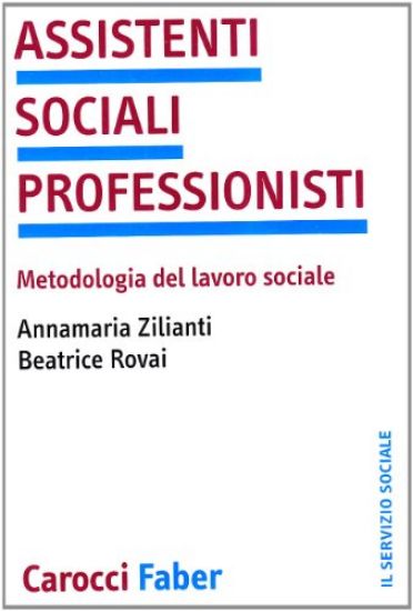 Immagine di ASSISTENTI SOCIALI PROFESSIONISTI. METODOLOGIA DEL LAVORO SOCIALE