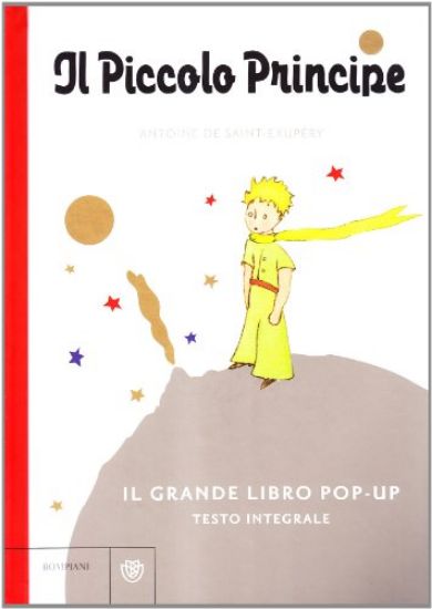 Immagine di PICCOLO PRINCIPE (IL) IL GRANDE LIBRO POP-UP TESTO INTEGRALE