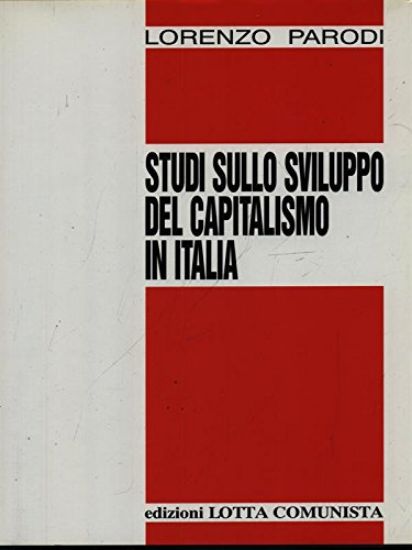 Immagine di STUDI SULLO SVILUPPO DEL CAPITALISMO IN ITALIA 1°