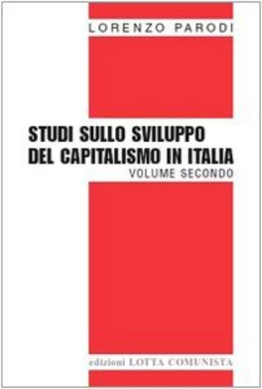 Immagine di STUDI SULLO SVILUPPO DEL CAPITALISMO IN ITALIA 2°