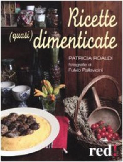 Immagine di RICETTE (QUASI) DIMENTICATE