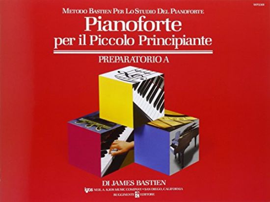 Immagine di PIANOFORTE PER IL PICCOLO PRINCIPIANTE - PREPARATORIO A (WP230I