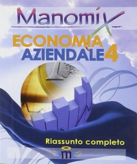 Immagine di MANOMIX DI ECONOMIA AZIENDALE - VOLUME 4