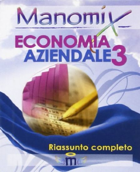 Immagine di MANOMIX DI ECONOMIA AZIENDALE - VOLUME 3