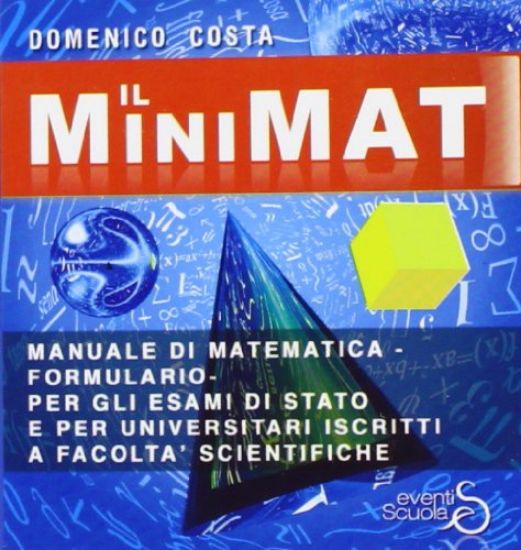 Immagine di MINIMAT (IL) FORMULARIO DI MATEMATICA