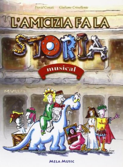 Immagine di AMICIZIA FA LA STORIA. MUSICAL. CON CD AUDIO (L`)