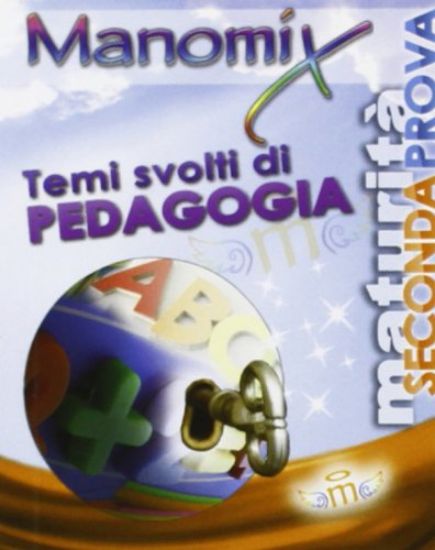 Immagine di MANOMIX. VOL. 97: TEMI SVOLTI DI PEDAGOGIA. - VOLUME 97