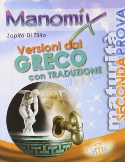 Immagine di MANOMIX. VOL. 94: VERSIONI DAL GRECO PER IL TR. E LA MATURITA`. - VOLUME 94