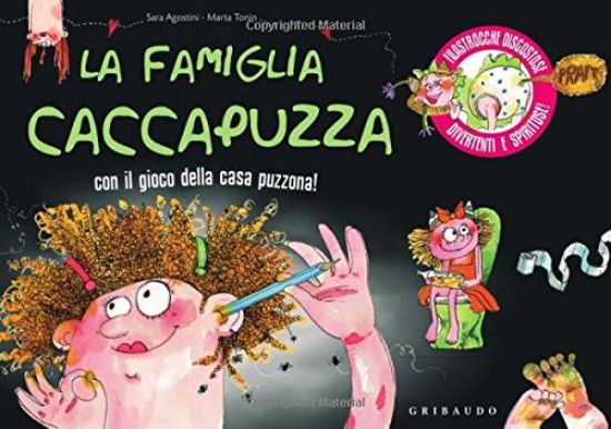 Immagine di FAMIGLIA CACCAPUZZA. FILASTROCCHE DISGUSTOSE, DIVERTENTI E SPIRITOSE!