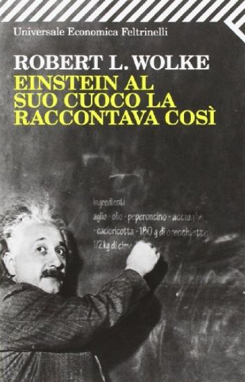 Immagine di EINSTEIN AL SUO CUOCO LA RACCONTAVA COSI` - VOLUME 22