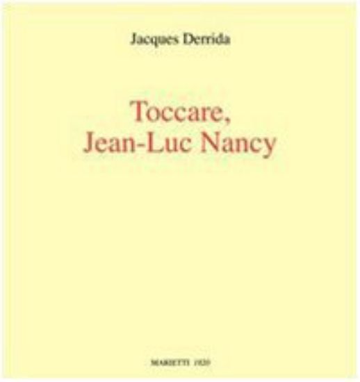 Immagine di TOCCARE, JEAN-LUC NANCY