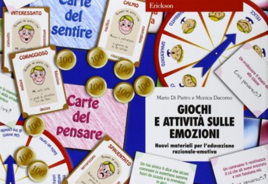 Immagine di GIOCHI E ATTIVITA` SULLE EMOZIONI. NUOVI MATERIALI PER L`EDUCAZIONE RAZIONALE-EMOTIVA