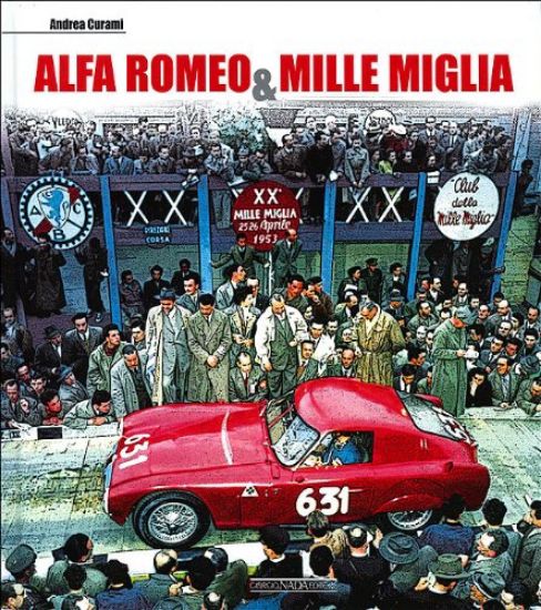 Immagine di ALFA ROMEO & MILLE MIGLIA