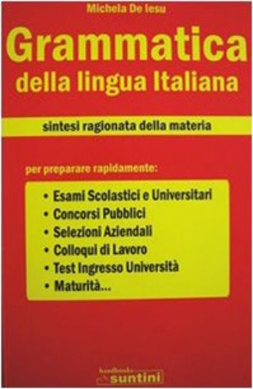 Immagine di GRAMMATICA DELLA LINGUA ITALIANA  SINTESI RAGIONATA DELLA MATERIA