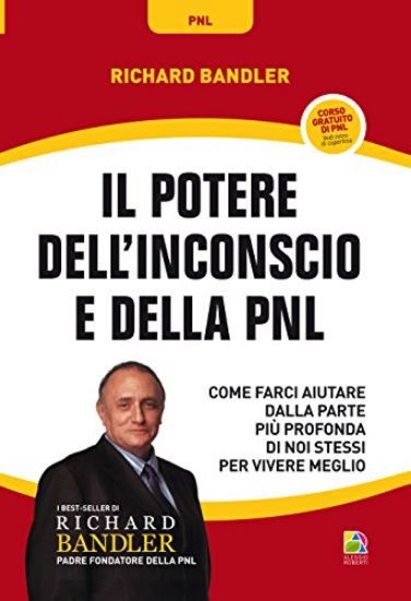 Immagine di POTERE DELL`INCONSCIO E DELLA PNL (IL)