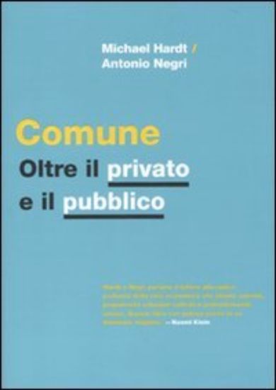 Immagine di COMUNE. OLTRE IL PRIVATO E IL PUBBLICO