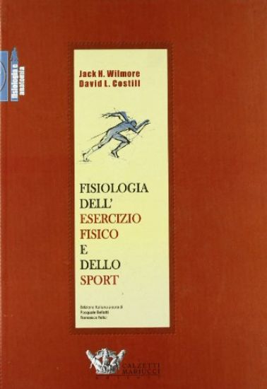 Immagine di FISIOLOGIA DELL`ESERCIZIO FISICO E DELLO SPORT