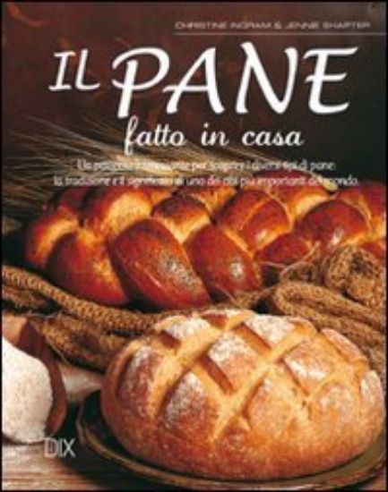 Immagine di PANE FATTO IN CASA (IL)