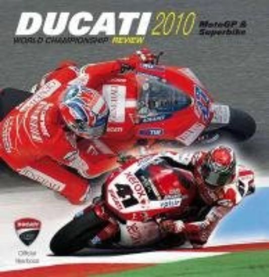 Immagine di DUCATI 2010 CORSE  ANNUARIO FOTOGRAFICO DELLA STAGIONE MOTOGP