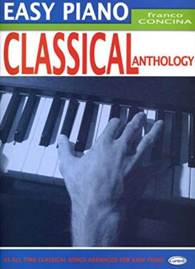 Immagine di CLASSICAL ANTHOLOGY - EASY PIANO (ML2864)