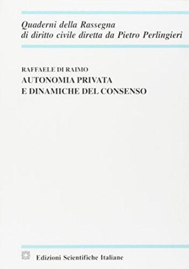 Immagine di AUTONOMIA PRIVATA E DINAMICHE DEL CONSENSO