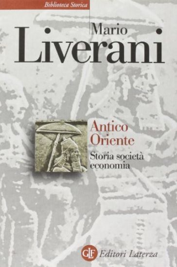 Immagine di ANTICO ORIENTE - STORIA SOCIETA` ECONOMIA