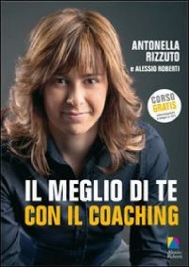 Immagine di MEGLIO DI TE CON IL COACHING (IL)