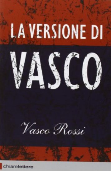 Immagine di VERSIONE DI VASCO (LA)