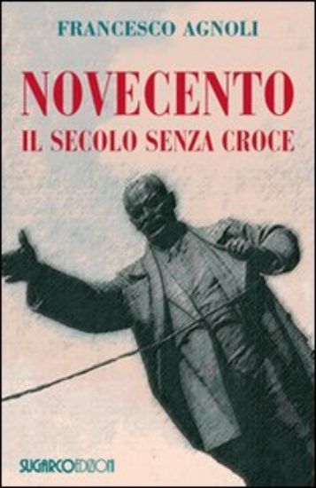 Immagine di NOVECENTO  IL SECOLO SENZA CROCE