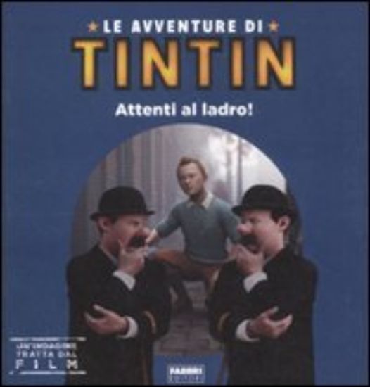 Immagine di AVVENTURE DI TINTIN-ATTENTI AL LADRO