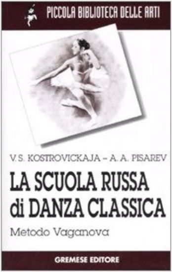 Immagine di SCUOLA RUSSA DI DANZA CLASSICA - METODO VAGANOVA