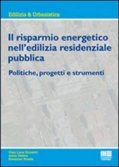 Immagine di RISPARMIO ENERGETICO NELL`EDILIZIA RESIDENZIALE PUBBLICA (IL)