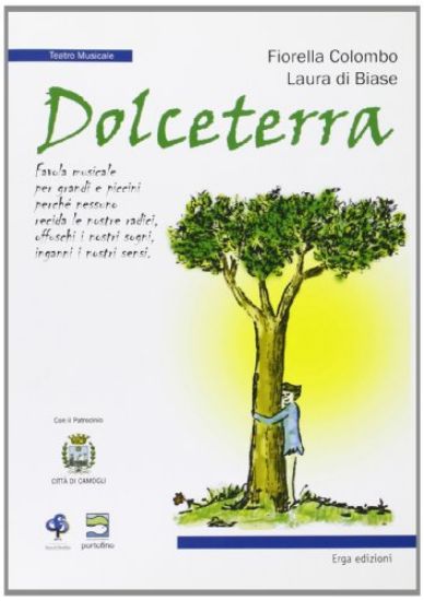 Immagine di DOLCETERRA  FAVOLA MUSICALE (TEATRO MUSICALE)