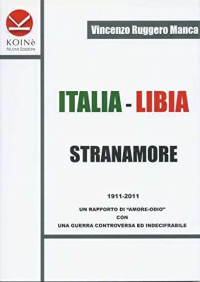 Immagine di ITALIA-LIBIA  STRANAMORE