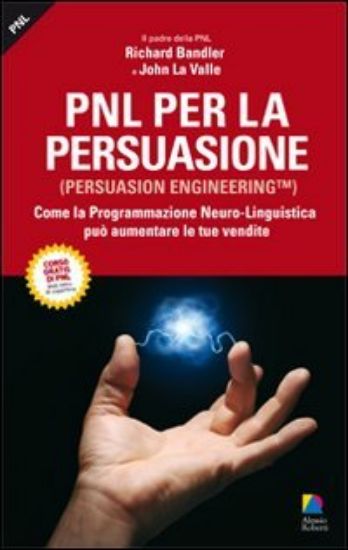 Immagine di PNL PER LA PERSUASIONE