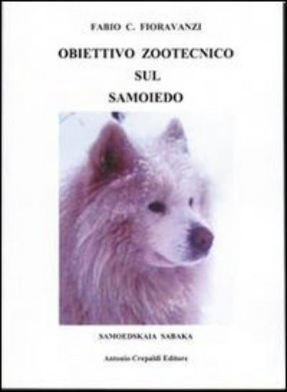 Immagine di OBIETTIVO ZOOTECNICO SUL SUL SAMOIEDO. SAMOEDSKAIA SABAKA