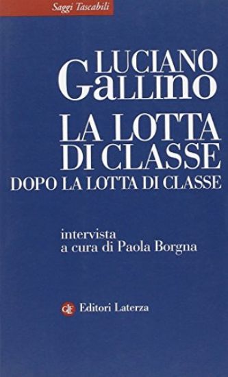 Immagine di LOTTA DI CLASSE DOPO LA LOTTA DI CLASSE (LA)