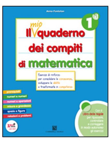 Immagine di MIO QUADERNO DEI COMPITI DI MATEMATICA 1 - VOLUME 1