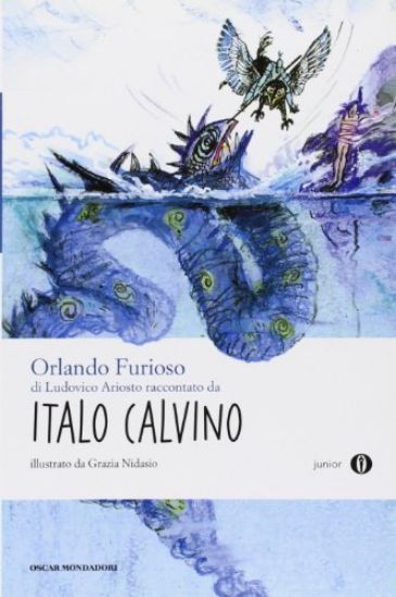 Immagine di ORLANDO FURIOSO DI LUDOVICO ARIOSTO RACCONTATO DA ITALO CALVINO