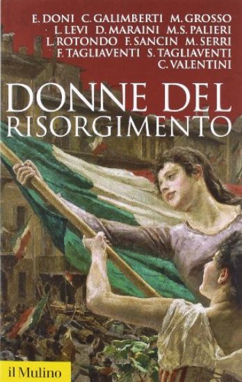 Immagine di DONNE DEL RISORGIMENTO