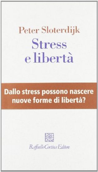 Immagine di STRESS E LIBERTA`