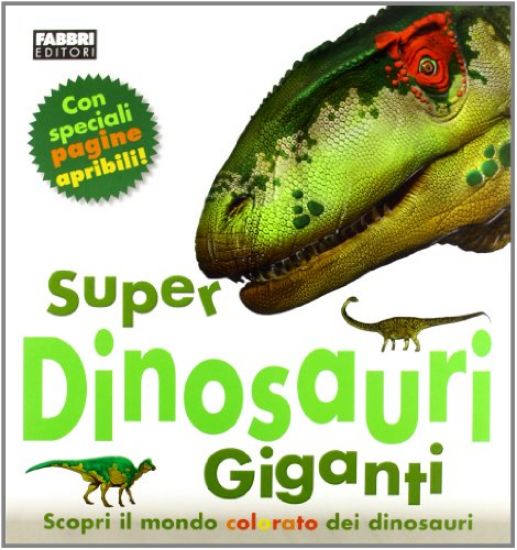 Immagine di SUPER DINOSAURI GIGANTI