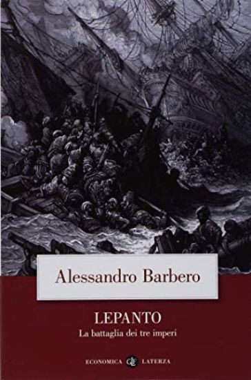 Immagine di LEPANTO. LA BATTAGLIA DEI TRE IMPERI