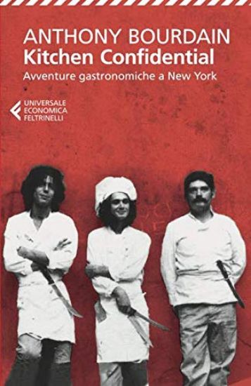 Immagine di KITCHEN CONFIDENTIAL. AVVENTURE GASTRONOMICHE A NEW YORK