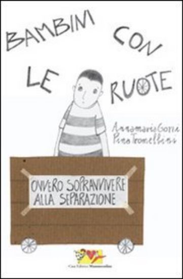 Immagine di BAMBINI CON LE RUOTE OVVERO SOPRAVVIVERE ALLA SEPARAZIONE